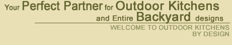 Welcome to Outdoor Kitchens by Design